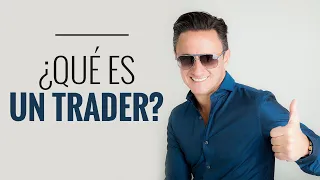 Qué es un Trader /Juan Diego Gómez