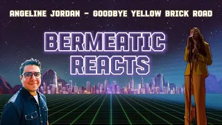 Bermeatic Reacts | Angeline Jordan | Goodbye Yellow Brick Road | AGT Champions