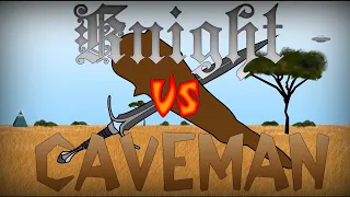 KNIGHT VS CAVEMAN!