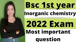 bsc 1st year inorganic chemistry most important questions 2022 exam, knowledge adda,