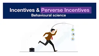 Perverse Incentives | Behavioural science