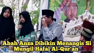 ABAH ANZA MENANGIS MENDENGAR BOCIL HAFAL AL QUR'AN.