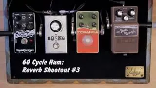 60 Cycle Hum - Reverb Shootout #3