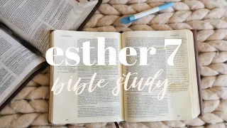 ESTHER 7 | BIBLE STUDY WITH ME