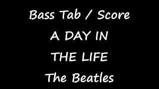 The Beatles - A Day In The Life (BASS TAB / SCORE)