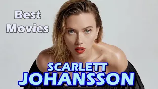 10 Best Scarlett Johansson Movies