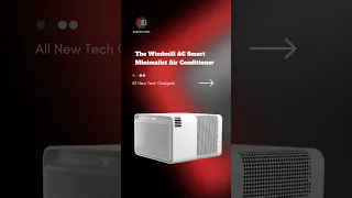 The Windmill AC Smart Minimalist Air Conditioner #shorts #airconditioner