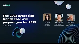 The 2022 cyber risk trends that will prepare you for 2023 [live webinar recording]