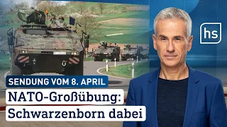 NATO-Großübung: Schwarzenborn dabei | hessenschau vom 08.04.2024