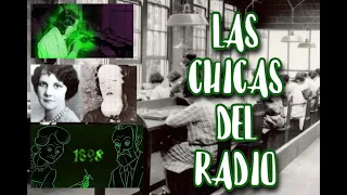 LAS CHICAS DEL RADIO: La trágica historia de las mujeres que brillaban en la oscuridad