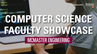 Computer Science - Faculty Showcase 2021 | McMaster Engineering