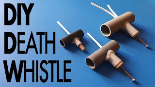 Building DIY DEATH WHISTLE