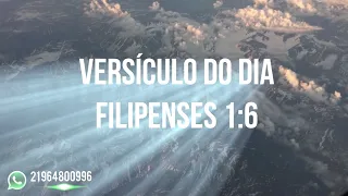 Versículo do DIA Filipenses 1:6 - 21/05/2021