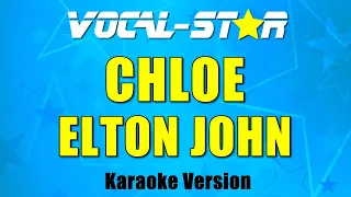 Elton John - Chloe (Karaoke Version) with Lyrics HD Vocal-Star Karaoke