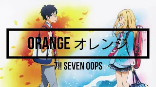 Orange - 7!! Lyrics video - Ost Shigatsu wa Kimi no Uso (Your Lie in April)