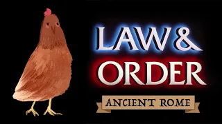 Law & Order in Ancient Rome - The Case of the Sacred Chicken Killer