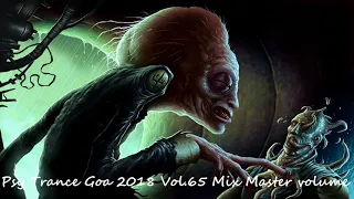 Psy Trance Goa 2018 Vol 65 Mix Master volume