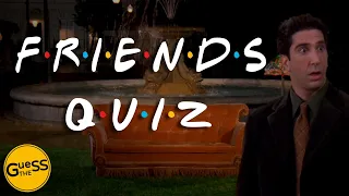 Friends Quiz