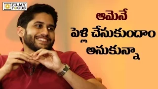 Naga Chaitanya about his First Crush : Exclusive - Filmyfocus.com