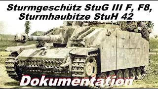 Sturmgeschütz StuG III F, F8, Sturmhaubitze StuH 42 Dokumentation