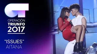 "Issues” - Aitana | Gala 3 | OT 2017