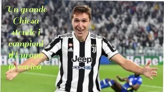 Juventus-Chelsea 1-0!!Un grande Chiesa stende i campioni d'Europa in carica💪💪