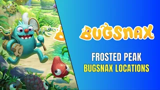 Bugsnax - How to Get Every Frosted Peak Bugsnax - Bugsnax Locations