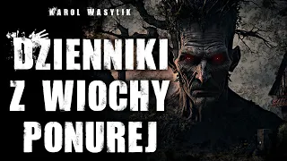 Dzienniki z Wiochy Ponurej - CreepyPasta Lektor PL