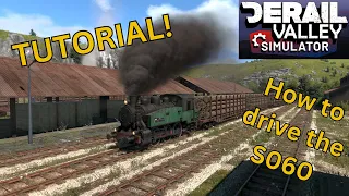 Lets Take a Look at the S060! | Derail Valley S060 Tutorial