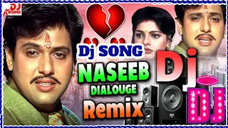 Govinda Dialogue 💔 Naseeb Movie Dialogue Govinda Dj Song 💔 Sad Dj Song