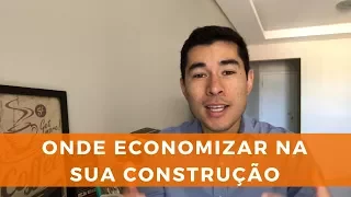 [123 de 500] ONDE ECONOMIZAR NA SUA CONSTRUÇÃO | MARCELO AKIRA