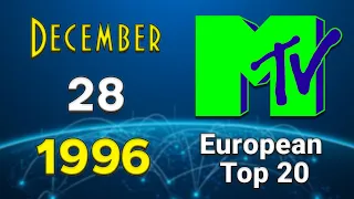 MTV's European Top 20 💽 28 December 1996