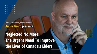 Neglected No More: The Urgent Need To Improve the Lives of Canada’s Elders