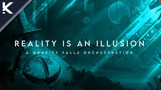Reality is an Illusion - A Gravity Falls Orchestration [ Kāru ]
