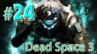 Прохождение Dead Space 3 - часть 24 (Храм)