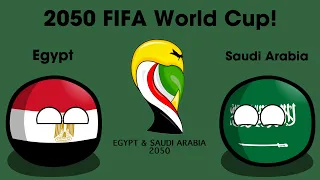 2050 FIFA Egypt & Saudi Arabia World Cup in Countryballs - Simulation!