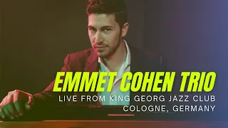 Emmet Cohen Trio Live from Cologne, Germany 2020