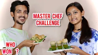 Master Chef Challenge || Part -2 || Panipuri Special || who won ?