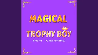 Trophy boy (As originally performed by Avril Lavigne, Ashley Tisdale, and G.E.M)