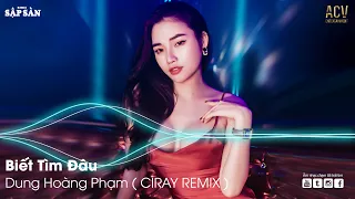 Đơn Giản Em Yêu Anh  Remix | Biết Tìm Đâu Remix | Remix Hot Trend TikTok 2021