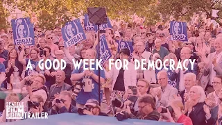 SIFF 2018 Trailer: Good Week for Democracy