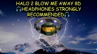Halo 2 Blow Me Away Instrumental 8D
