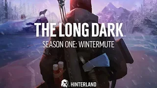 НОВОЕ ВЫЖИВАНИЕ Прохождение Wintermute The Long Dark Redux _1 v1.55