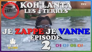 KOH LANTA LES 4 TERRES  - RÉSUMÉ ÉPISODE 2 (PARODIE) - JE ZAPPE JE VANNE