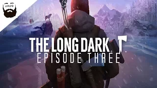 THE LONG DARK - WINTERMUTE - Ep.3