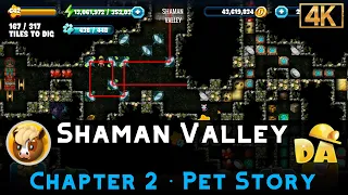 Shaman Valley | Pets - Chapter 2 #12 | Diggy's Adventure