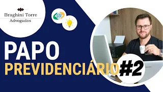 Aposentado por invalidez precisa marcar perícia a cada 02 anos!? – PAPO PREVIDENCIÁRIO #02