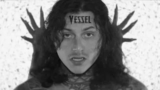 "VESSEL" Music Video