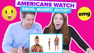 Americans Watch 'Snog, Marry, Avoid' For The First Time