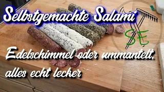 Selbstgemachte Salami  Edelschimmel oder ummantelt, alles echt lecker